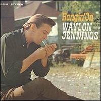 Waylon Jennings - Hangin' On